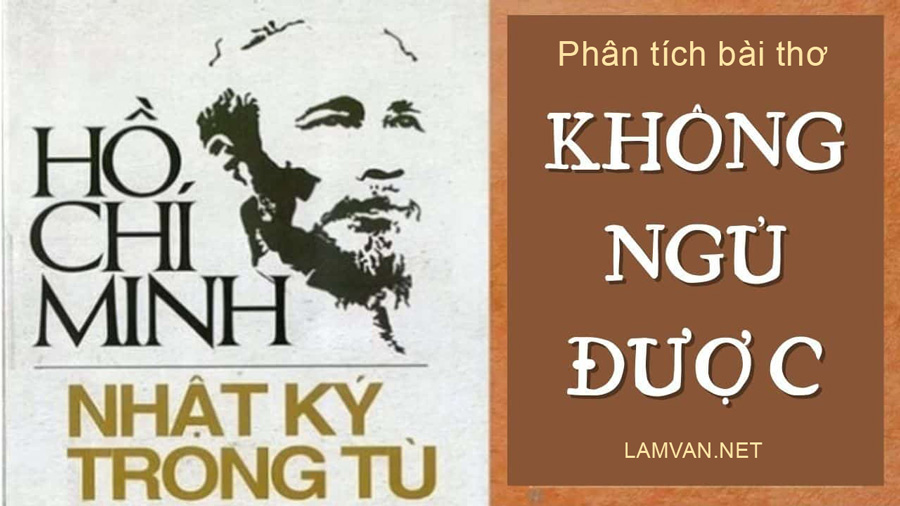 Phân tích bài thơ Không Ngủ Được của Hồ Chí Minh