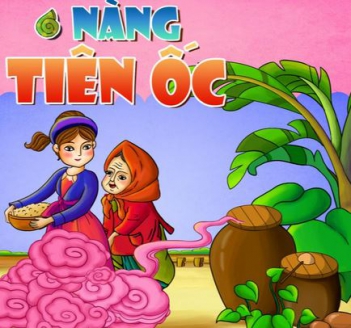 Bài văn kể chuyện Nàng Tiên Ốc rất hay và ý nghĩa