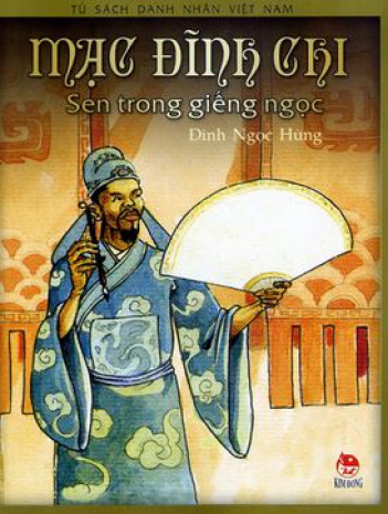 Câu truyện hay về sự hiếu học của Mạc Đinh Chi